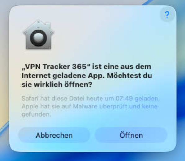 Ein macOS 26 Tahoe-Sicherheitsdialog während der Installation von VPN Tracker 365, das als VPN auf macOS Tahoe dienen soll. Die Meldung lautet: „VPN Tracker 365“ ist eine aus dem Internet geladene App. Möchtest du sie wirklich öffnen? Es wird auch darauf hingewiesen, dass Safari die Datei heute um 07:49 Uhr heruntergeladen und Apple sie auf Malware überprüft hat, wobei keine gefunden wurde. Optionen sind „Abbrechen“ und „Öffnen“.