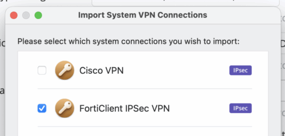FortiClient IPSec System-Verbindung in VPN Tracker importieren, um unter macOS Tahoe verbunden zu bleiben