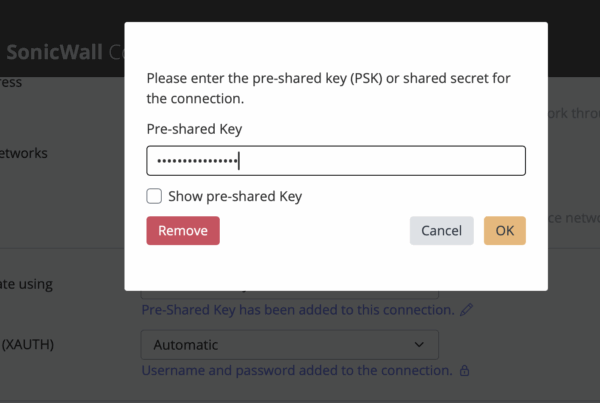 enter your new PSK for your SonicWall connection